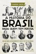A História do Brasil para quem tem... - Bild 1
