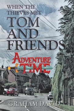 When the Thieves Met Tom and Friends - David, Graham