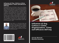 Influenza di Org. Cultura e Clima Organizzativo. Clima sull'efficacia dell'org - Nkonsah, George;Asumeng, Maxwell