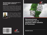 Nanoemulsione intranasale per la gestione della malattia di Parkinson