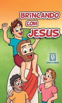 Brincando com Jesus - Reis, Marco Antonio Santos