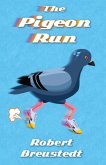 The Pigeon Run