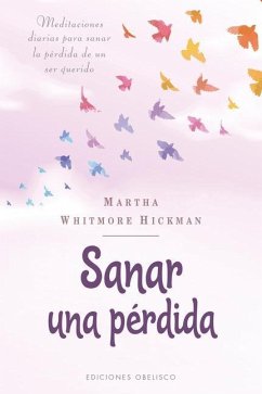 Sanar Una Perdida - Hickman, Martha W.