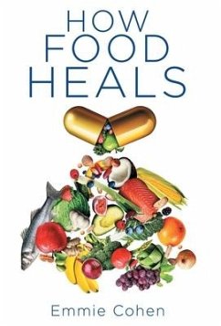 How Food Heals - Cohen, Emmie