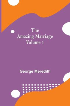 The Amazing Marriage - Volume 1 - Meredith, George