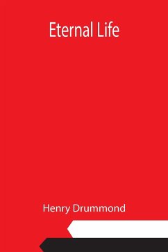 Eternal Life - Drummond, Henry