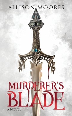 Murderer's Blade - Moores, Allison