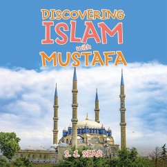 Discovering Islam with Mustafa - Sear, S. J.