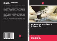 Retenção e Recaída em Ortodontia - Sirsat, Chetna;Surani, Samsha;Mohod, Mangesh