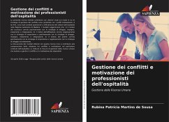 Gestione dei conflitti e motivazione dei professionisti dell'ospitalità - Martins de Sousa, Rubina Patrícia