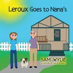 LEROUX GOES TO NANA'S