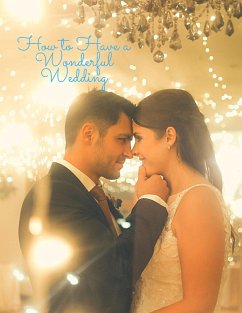 How to Have a Wonderful Wedding - Fried Editor