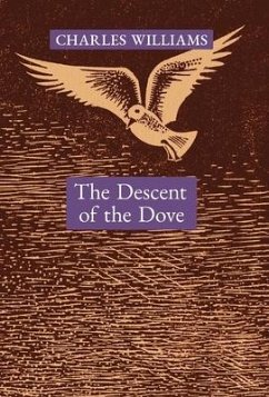 The Descent of the Dove - Williams, Charles
