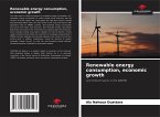 Renewable energy consumption, economic growth