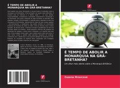 É TEMPO DE ABOLIR A MONARQUIA NA GRÃ-BRETANHA? - Mravcová, Zuzana