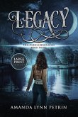 Legacy (Large Print Edition): The Owens Chronicles Book Three