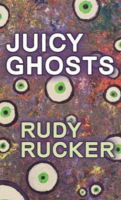 Juicy Ghosts - Rucker, Rudy