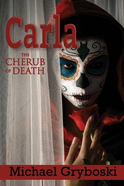 Carla The Cherub of Death - Gryboski, Michael