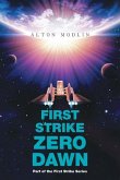 First Strike: Zero Dawn: Part of the First Strike Series