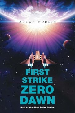First Strike: Zero Dawn: Part of the First Strike Series - Modlin, Alton