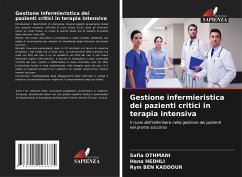 Gestione infermieristica dei pazienti critici in terapia intensiva - Othmani, Safia;Hedhli, Hana;Ben Kaddour, Rym
