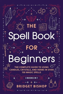 The Spell Book For Beginners - Bishop, Bridget