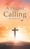 A Higher Calling: A Call to Teach