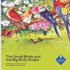 The Small Birds and the Big Bully Snake - B. Zacharia, Anish