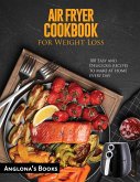 AIR FRYER COOKBOOK for Weight Loss