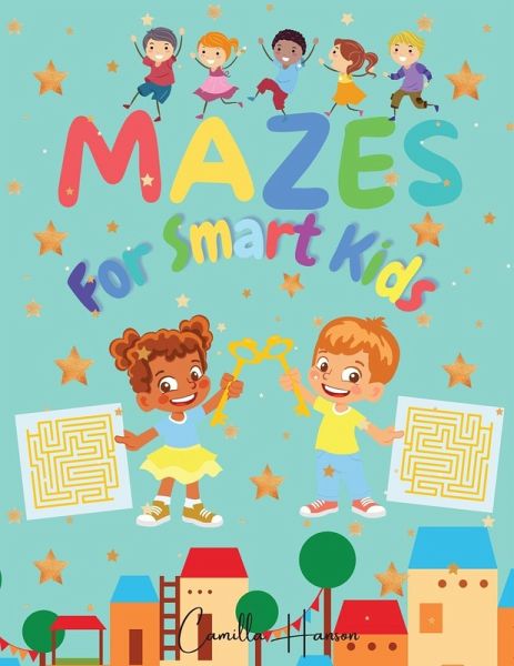 Mazes for Smart Kids Mazes for Smart Kids
