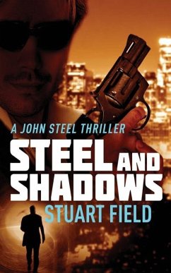 Steel And Shadows - Field, Stuart