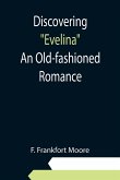 Discovering &quote;Evelina&quote; An Old-fashioned Romance