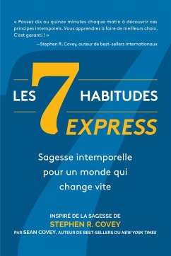 Les 7 Habitudes express - Covey, Stephen R.; Covey, Sean