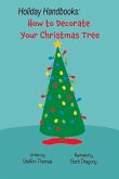 Holiday Handbooks: How to Decorate Your Christmas Tree