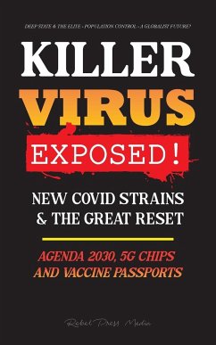KILLER VIRUS Exposed! - Rebel Press Media