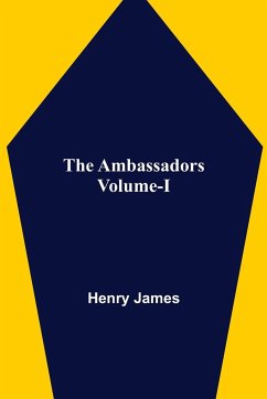 The Ambassadors Volume-I - James, Henry