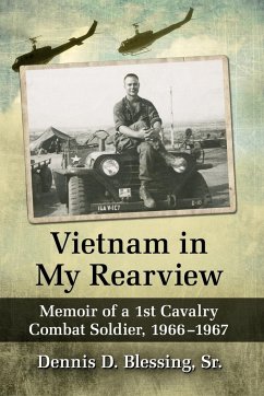 Vietnam in My Rearview - Sr., Dennis D. Blessing,