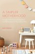 A Simpler Motherhood - Bild 1