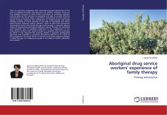 Aboriginal drug service workers' experience of family therapy - Sundbery, Jacqui