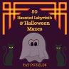 50 Haunted Labyrinth & Halloween Mazes - Bild 1