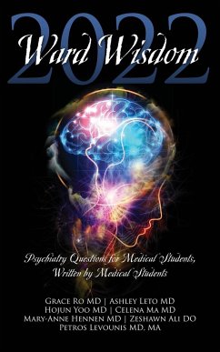 Ward Wisdom 2022: Psychiatry Questions for Medical Students, Written by Medical Students - Medical Students