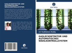 GASLECKDETEKTOR UND AUTOMATISCHES WÄHLKONTROLLSYSTEM - Sudhakara Reddy, A.V