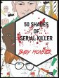 50 Shades of Serial Killer-Baby Monster - Bild 1