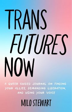 Trans Futures Now - Stewart, Milo