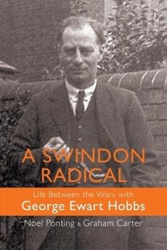 A Swindon Radical - Ponting, Noel; Carter, Graham