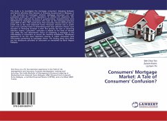 Consumers' Mortgage Market: A Tale of Consumers' Confusion? - Tan, Sek Choo; Kosim, Zunarni; Thi, Lip Sam