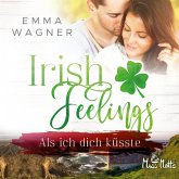 Irish Feelings. Als ich dich küsste (MP3-Download)