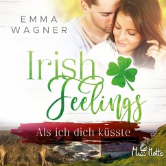 Irish Feelings. Als ich dich küsste (MP3-Download) - Wagner, Emma