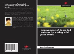 Improvement of degraded pastures by sowing wild grass seeds - Kilyazova, Natalia