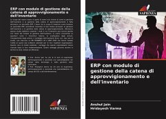 ERP con modulo di gestione della catena di approvvigionamento e dell'inventario - Jain, Anshul;Varma, Hridayesh